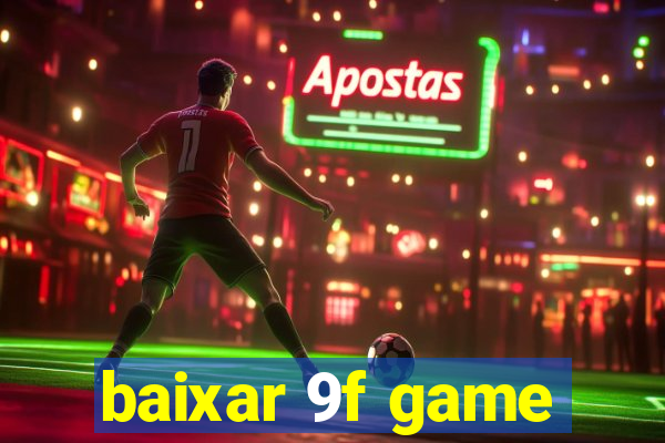 baixar 9f game